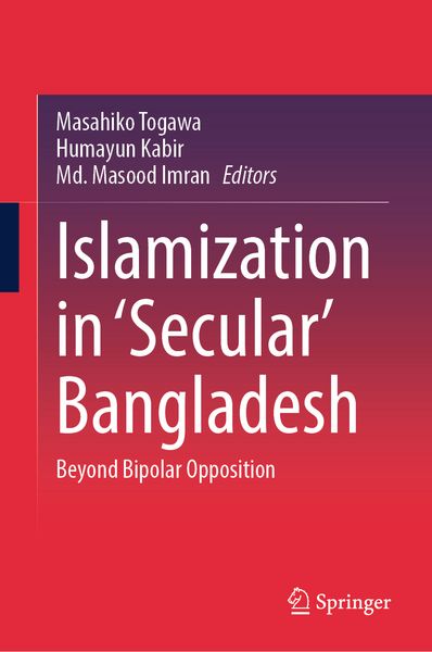 Produktbild: Islamization in &lsquo;Secular&rsquo; Bangladesh