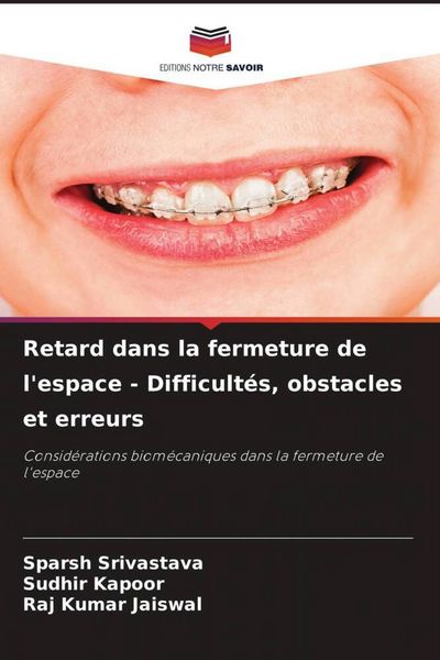 Produktbild: Retard dans la fermeture de l'espace - Difficult&eacute;s, obstacles et erreurs
