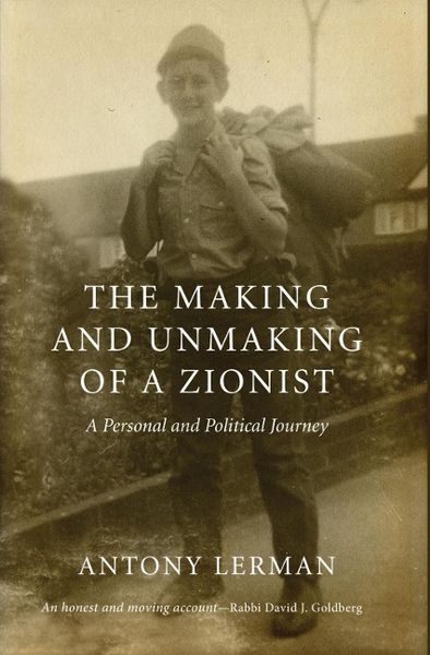 Produktbild: The Making and Unmaking of a Zionist: A Personal and Political Journey
