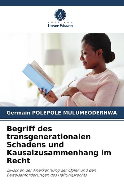 Produktbild: Begriff des transgenerationalen Schadens und Kausalzusammenhang im Recht