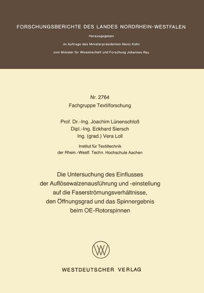 Produktbild: Die Untersuchung des Einflusses der Aufl&ouml;sewalzenausf&uuml;hrung und -einstellung auf die Faserstr&ouml;mungsverh&auml;ltnisse, den &Ouml;ffnungsgrad und das Spinnergebni
