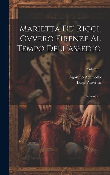 Produktbild: Marietta de' Ricci, ovvero Firenze al Tempo dell'assedio