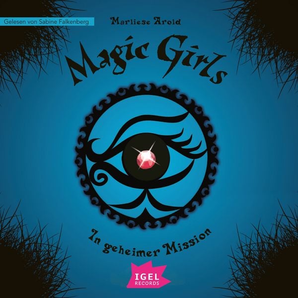 Produktbild: Magic Girls 7. In geheimer Mission