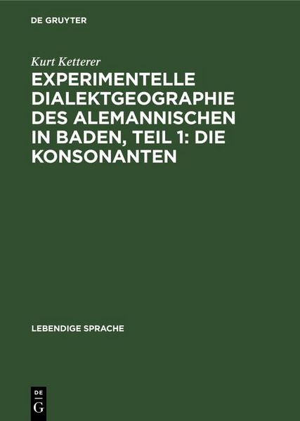 Produktbild: Experimentelle Dialektgeographie des alemannischen in Baden, Teil 1: Die Konsonanten