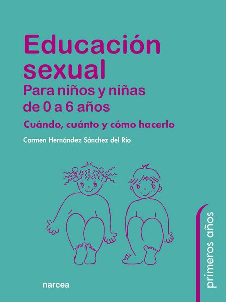 Produktbild: Educaci&oacute;n sexual para ni&ntilde;os y ni&ntilde;as de 0 a 6 a&ntilde;os