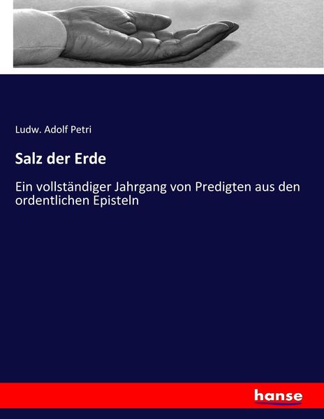 Salz der Erde, Taschenbuch von Ludw. Adolf Petri, Hansebooks, 9783743674707