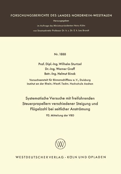 Produktbild: Systematische Versuche mit freifahrenden Steuerpropellern verschiedener Steigung und Fl&uuml;gelzahl bei seitlicher Str&ouml;mung