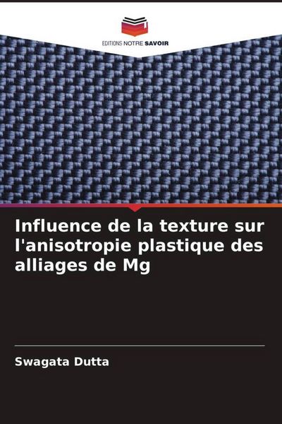 Produktbild: Influence de la texture sur l'anisotropie plastique des alliages de Mg