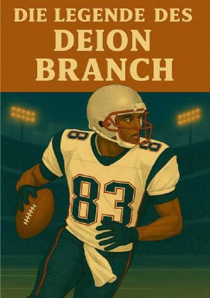 Produktbild: Football Legenden / Die Legende des Deion Branch