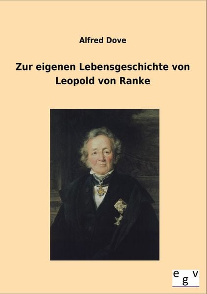 Produktbild: Zur eigenen Lebensgeschichte von Leopold von Ranke