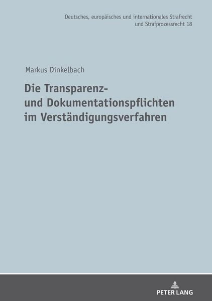 Produktbild: Die Transparenz- und Dokumentationspflichten im Verst&auml;ndigungsverfahren