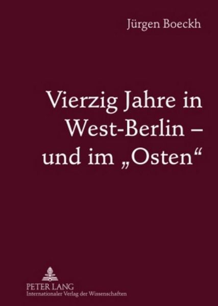 Produktbild: Vierzig Jahre in West-Berlin &ndash; und im &laquo;Osten&raquo;