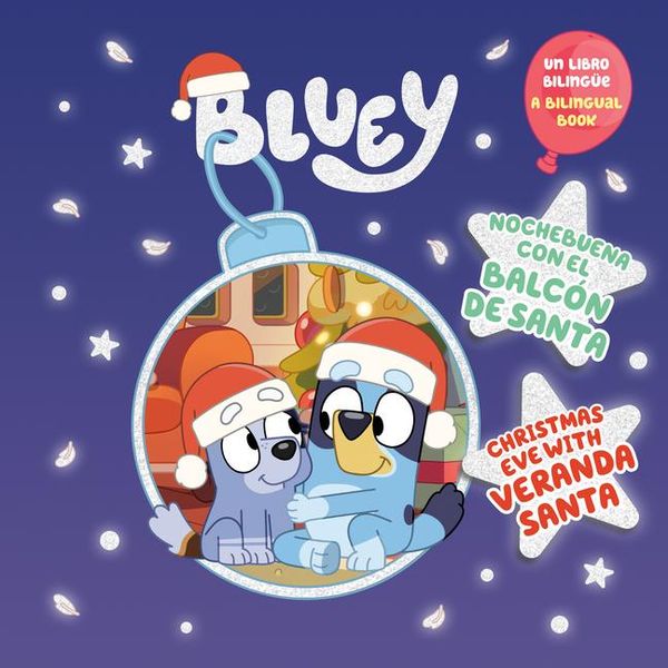 Produktbild: Bluey: Christmas Eve with Veranda Santa/Nochebuena Con El Balc&oacute;n de Santa (Bilingual English-Spanish Edition)