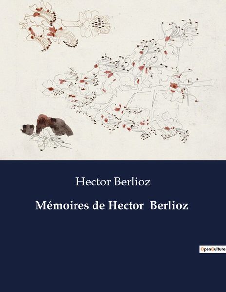 Produktbild: M&eacute;moires de Hector Berlioz
