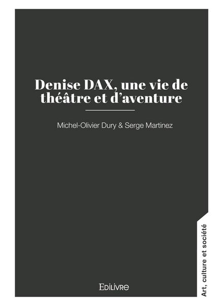 Produktbild: Denise dax, une vie de theatre et