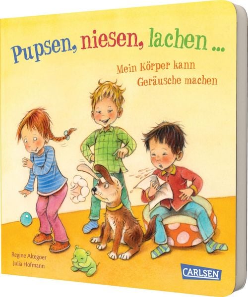 Pupsen, Niesen, Lachen ... Mein Körper kann Geräusche machen, Gebundene Ausgabe von Julia Hofmann, Carlsen, 978-3-551-17336-2