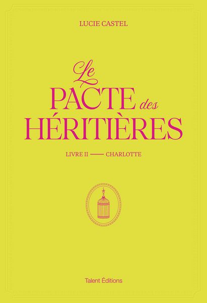 Produktbild: Le Pacte des H&eacute;riti&egrave;res - Livre 2, Charlotte