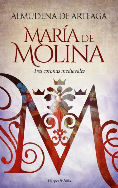 Produktbild: Mar&iacute;a de Molina. Tres coronas medievales
