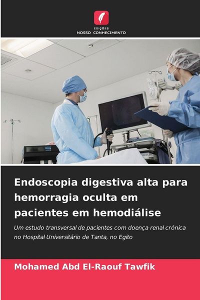 Produktbild: Endoscopia digestiva alta para hemorragia oculta em pacientes em hemodi&aacute;lise