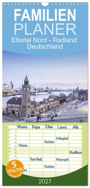 Produktbild: Familienplaner 2027 - Elbetal Nord - Radland Deutschland mit 5 Spalten (Wandkalender, 21 x 45 cm) CALVENDO