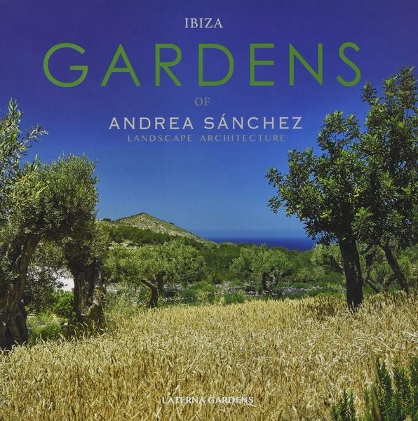 Ibiza Gardens. Andrea Sánchez Landscape Architecture