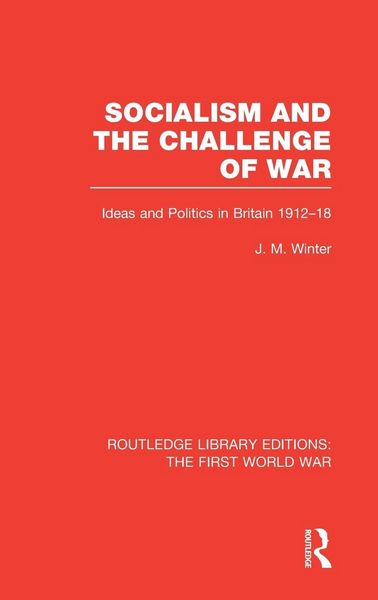 Produktbild: Socialism and the Challenge of War (RLE The First World War)