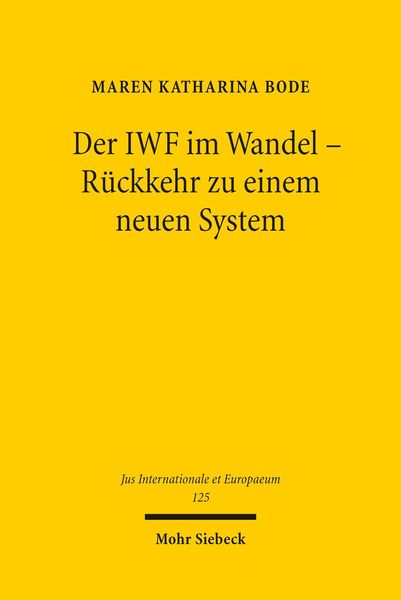 Produktbild: Der IWF im Wandel - R&uuml;ckkehr zu einem neuen System