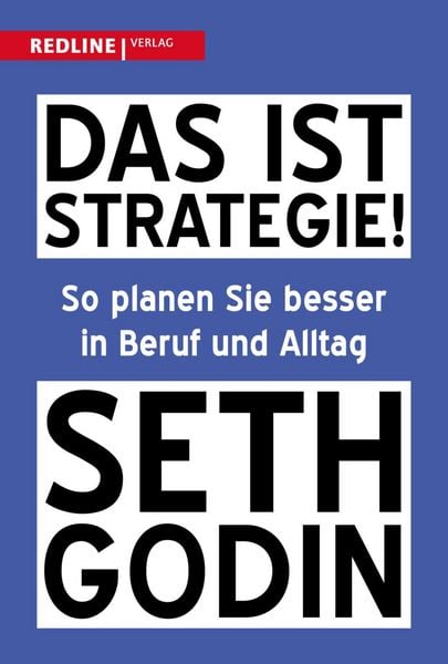 Das ist Strategie!