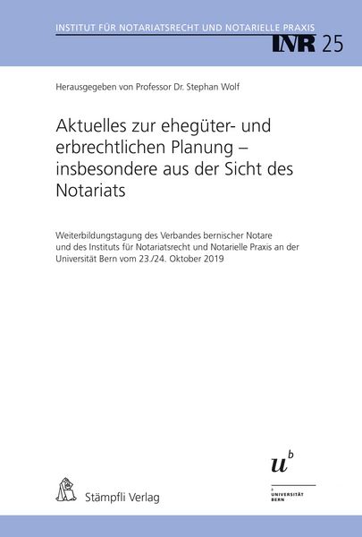 Produktbild: Aktuelles zur eheg&uuml;ter- und erbrechtlichen Planung - insbesondere aus der Sicht des Notariats