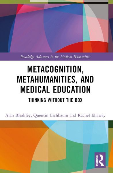 Produktbild: Metacognition, Metahumanities, and Medical Education