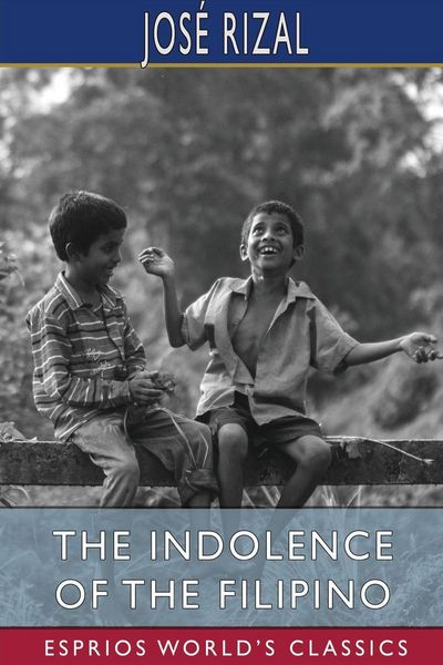 Produktbild: The Indolence of the Filipino (Esprios Classics)