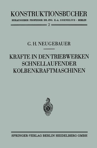 Produktbild: Kr&auml;fte in den Triebwerken schnellaufender Kolbenkraftmaschinen ihr Gleichgang und Massenausgleich