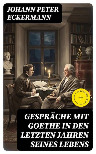 Produktbild: Gespr&auml;che mit Goethe in den letzten Jahren seines Lebens