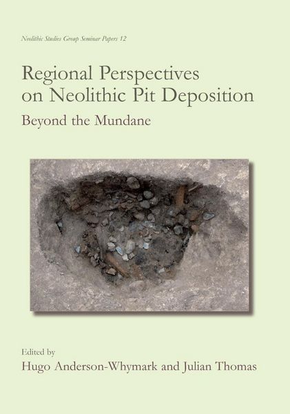 Produktbild: Regional Perspectives on Neolithic Pit Deposition