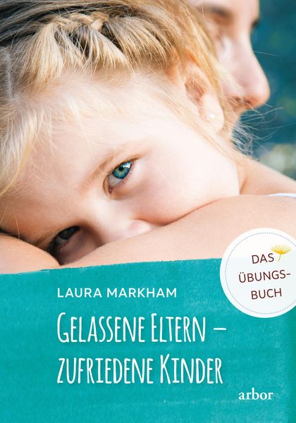 Produktbild: Gelassene Eltern - zufriedene Kinder