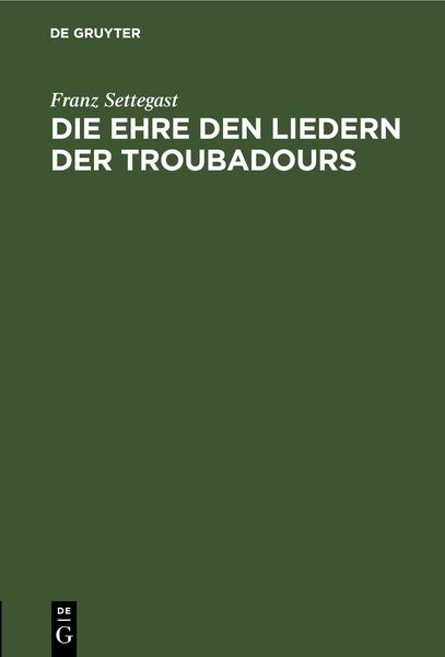 Produktbild: Die Ehre den Liedern der Troubadours