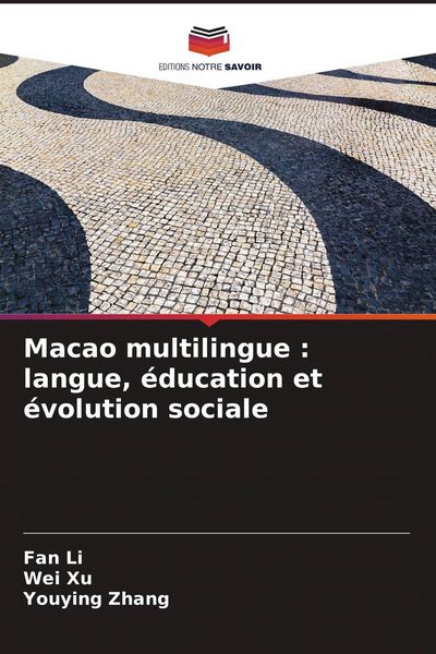 Produktbild: Macao multilingue : langue, &eacute;ducation et &eacute;volution sociale