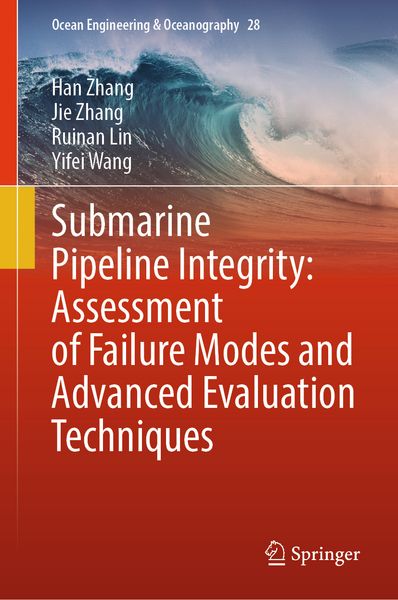 Produktbild: Submarine Pipeline Integrity: Assessment of Failure Modes and Advanced Evaluation Techniques