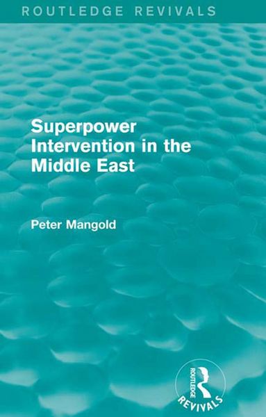 Produktbild: Superpower Intervention in the Middle East (Routledge Revivals)