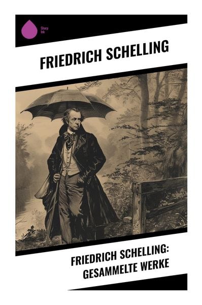 Produktbild: Friedrich Schelling: Gesammelte Werke