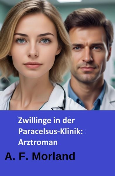 Produktbild: Zwillinge in der Paracelsus-Klinik: Arztroman