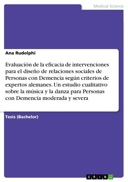Produktbild: Evaluaci&oacute;n de la eficacia de intervenciones para el dise&ntilde;o de relaciones sociales de Personas con Demencia seg&uacute;n criterios de expertos alemanes. Un es