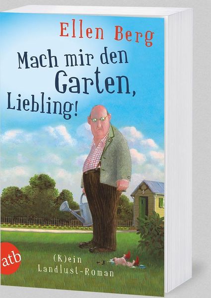 Produktbild: Mach mir den Garten, Liebling!