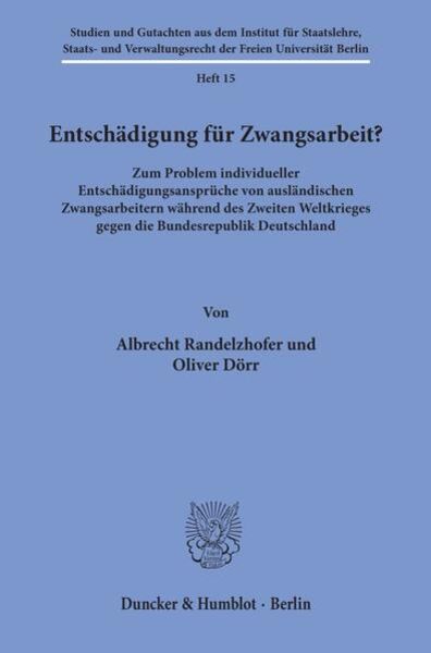 Entschädigung für Zwangsarbeit?, Taschenbuch von Albrecht Randelzhofer , Oliver Dörr, Duncker & Humblot, 9783428081899