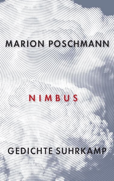 Nimbus, Gebundene Ausgabe von Marion Poschmann, Suhrkamp, 978-3-518-42924-2