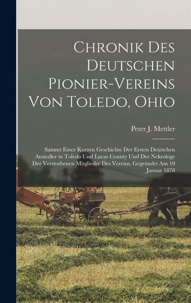 Produktbild: Chronik Des Deutschen Pionier-Vereins Von Toledo, Ohio