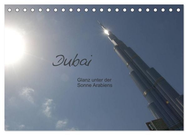 Produktbild: Dubai. Glanz unter der Sonne Arabiens (Tischkalender 2026 DIN A5 quer), CALVENDO Monatskalender