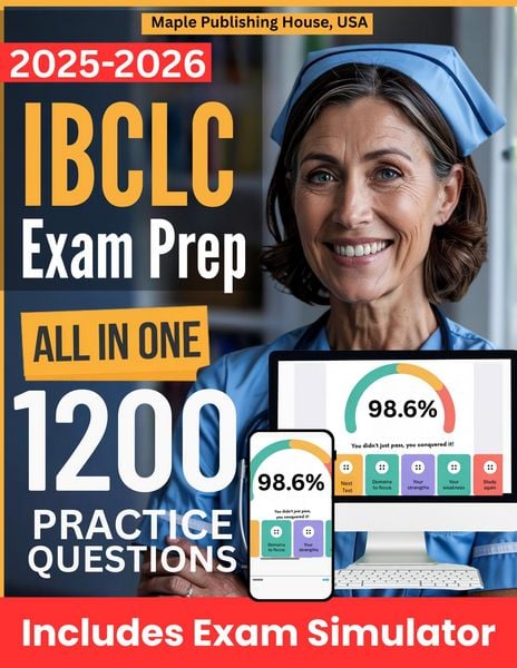 Produktbild: All-in-One IBCLC Exam Prep | Rewiew + Online Exam Simulator | 6 Tests & 1200 Questions | IBLCE International Board Certified Lactation Consultant Stud