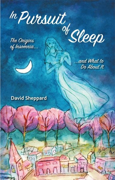 Produktbild: In Pursuit of Sleep: The Origins of Insomnia and What to Do About It