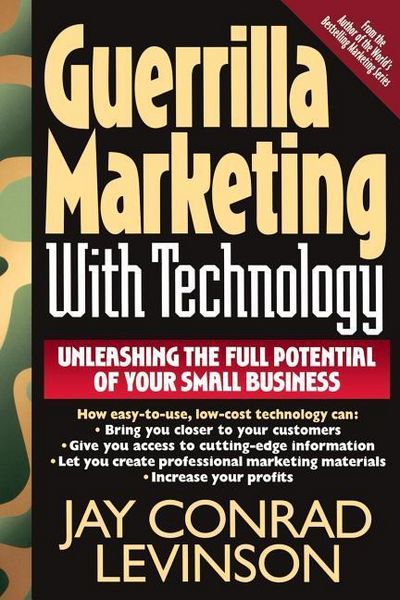 Produktbild: Guerrilla Marketing with Technology Unleashing the Full Potential of Your Small Business